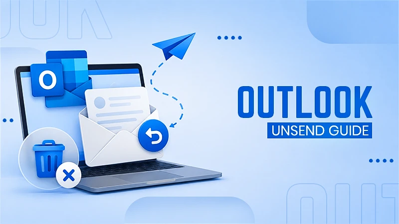 How to Unsend an Email in Outlook (Step-by-Step Guide)