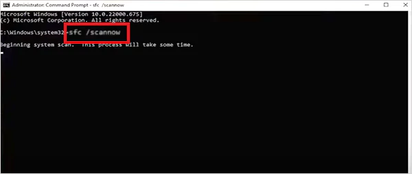 Type sfc scannow in the Command Prompt