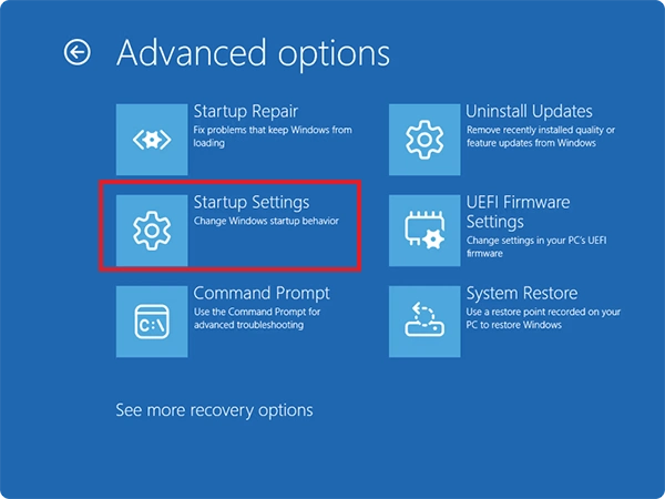 Troubleshoot > Advanced options > Startup Settings