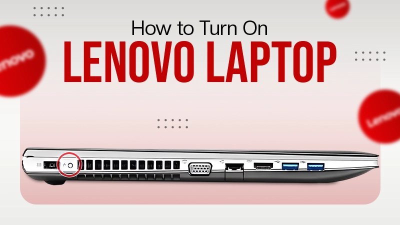 Turn On Lenovo Laptop