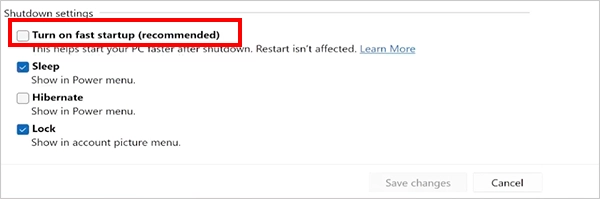 Uncheck Turn on fast startup recommended