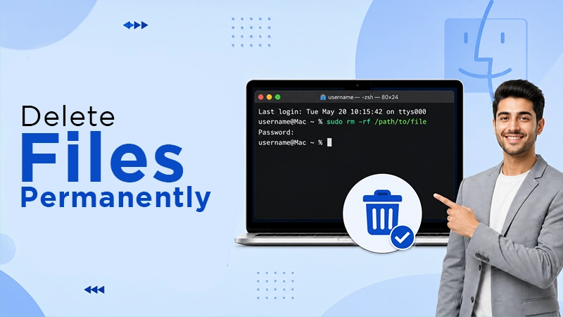 How to Delete Files Completely in Mac Terminal?