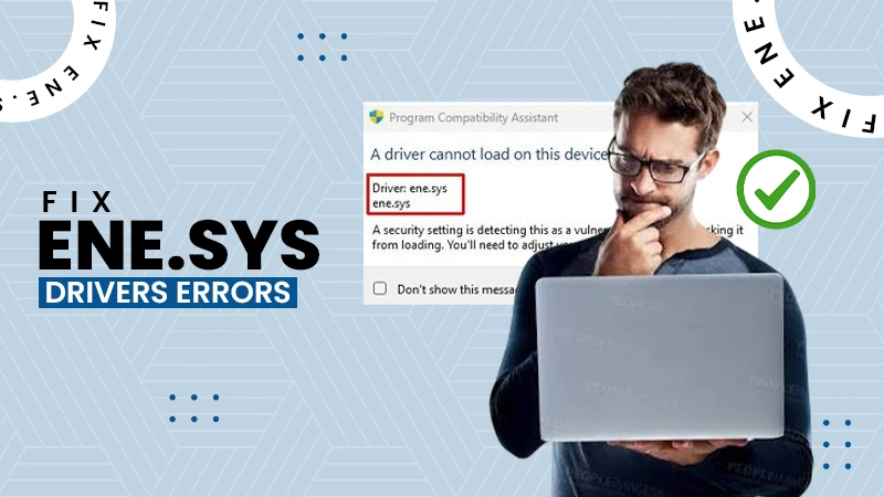 fix ene sys drivers error
