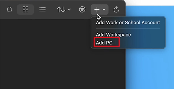 Click on the plus icon > Select Add PC.