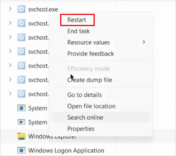 Right-click Windows Explorer and select Restart