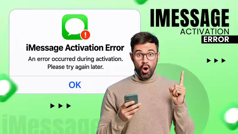 iMessage Activation Error: Causes and How to Fix It