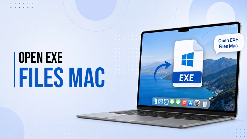 How to Open EXE Files on Mac: 5 Ways to Run Windows Apps
