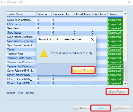 After the process is completed, tap OK, and Save Report. At last, choose Finish to open OST file.