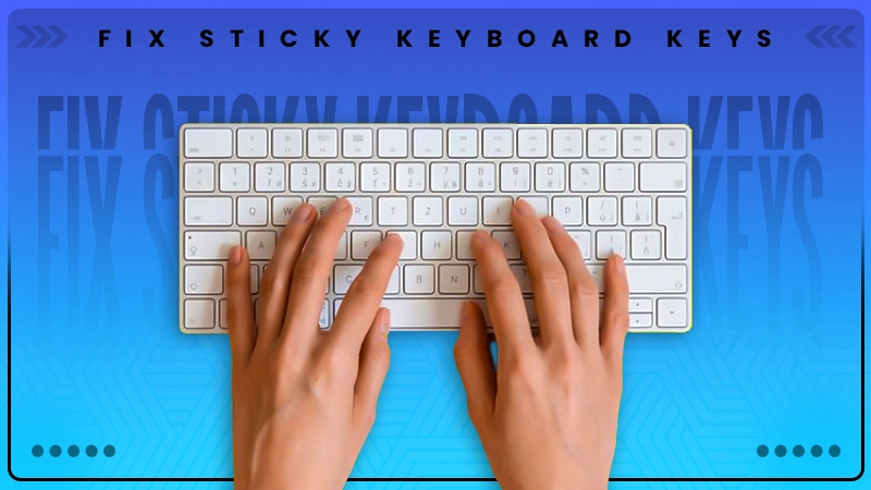 fix sticky keyboard keys