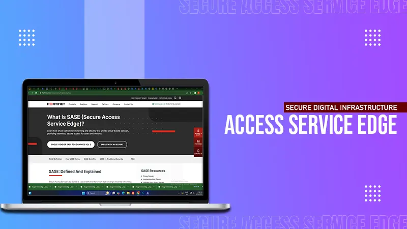 SECURE ACCESS SERVICE EDGE