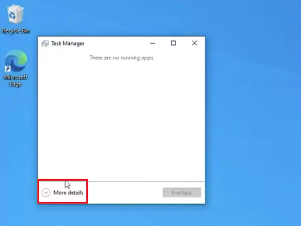 Task Manager then More Details