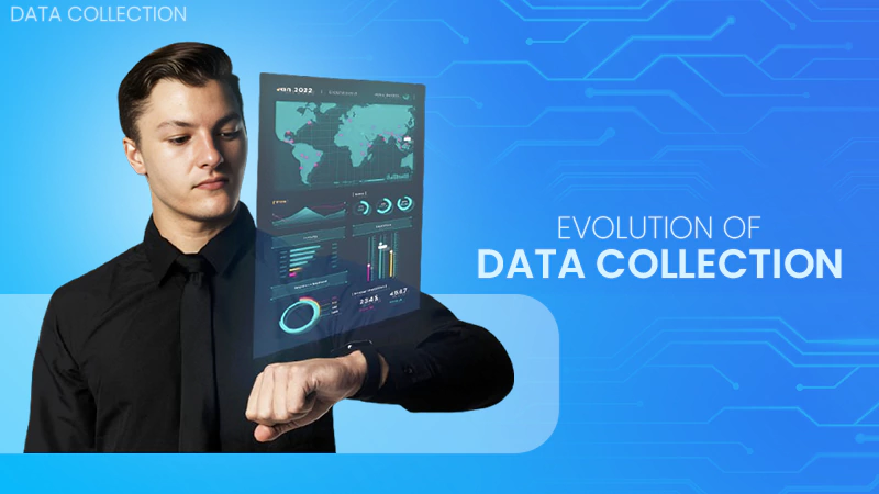 Evolution of Data Collection