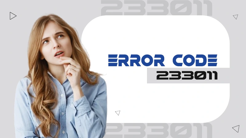 233011 error