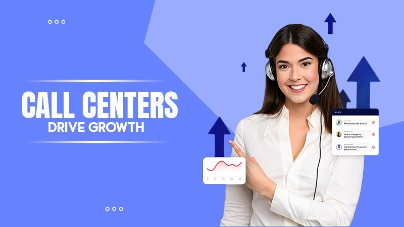 Call Centres Drive Growth
