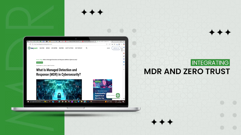 Integrating MDR and Zero Trust