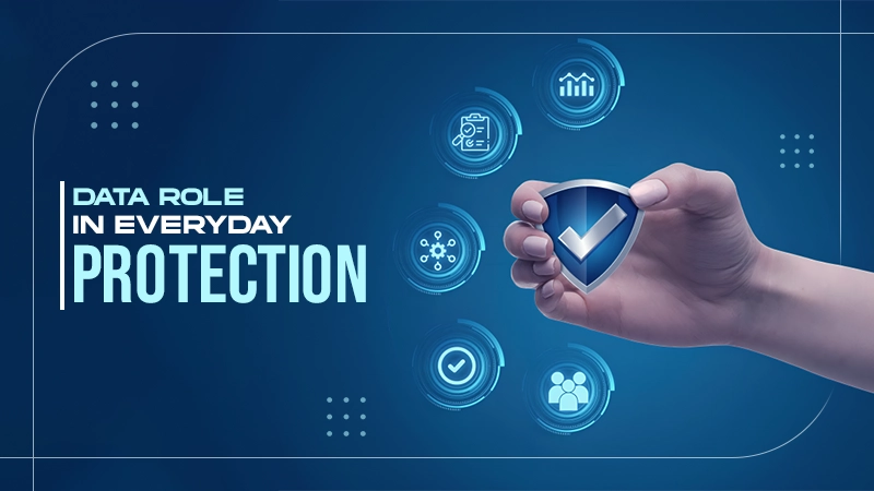 data role in everyday protection