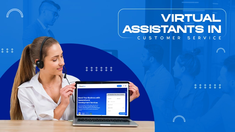 virtual assistants in customer service