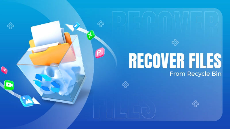 Recover Files from Recycle Bin