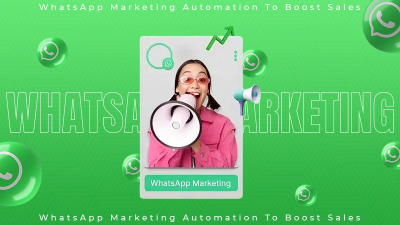 WhatsApp Marketing Automation
