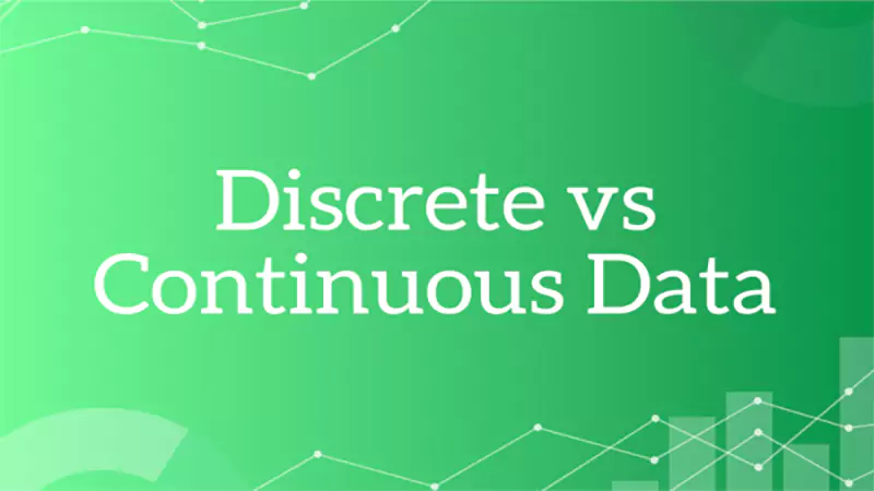 d-Discrete vs Continuous Data