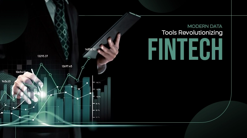 modern data tools revolutionizing fintech