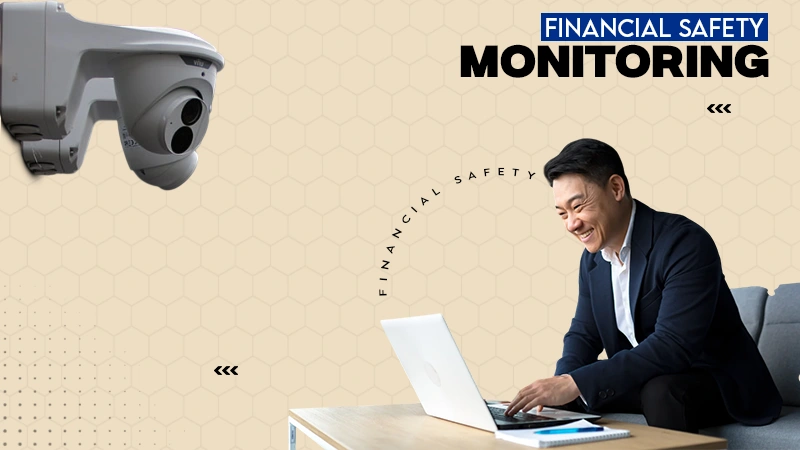 Financial safety monitoring