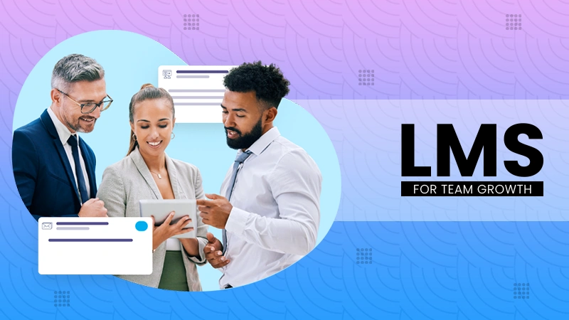 LMS for Team Growth