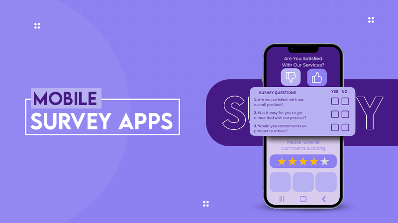 MOBILE SURVEY APPS