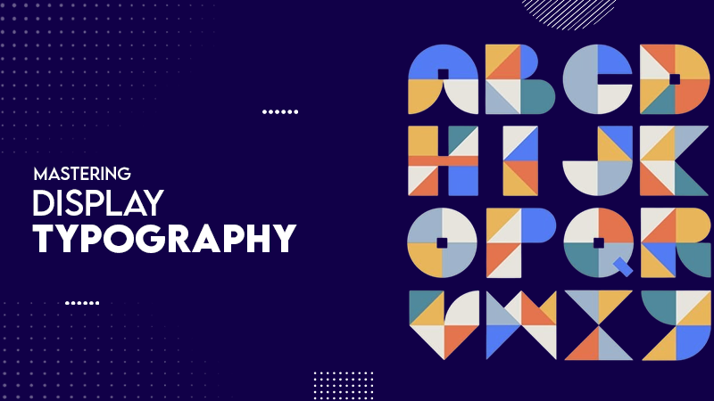 mastering display typography