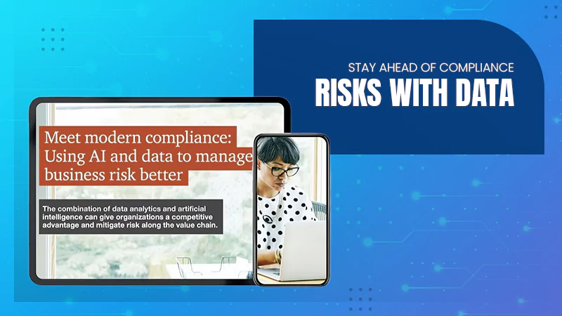 stay-ahead-of-compliance-risks-with-data