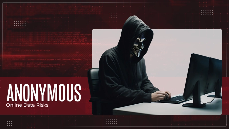 Anonymous online Data Risks