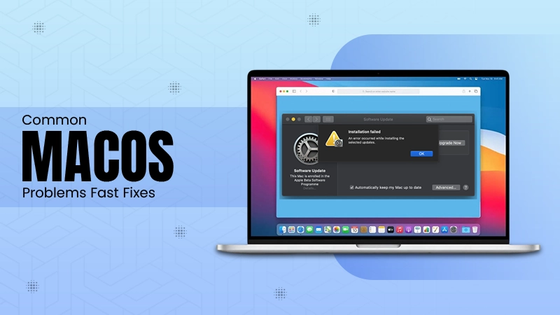 Common macOS Problems