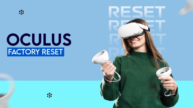 OCULUS FACTORY RESET