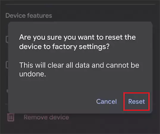 Tap on Factory Reset again to confirm