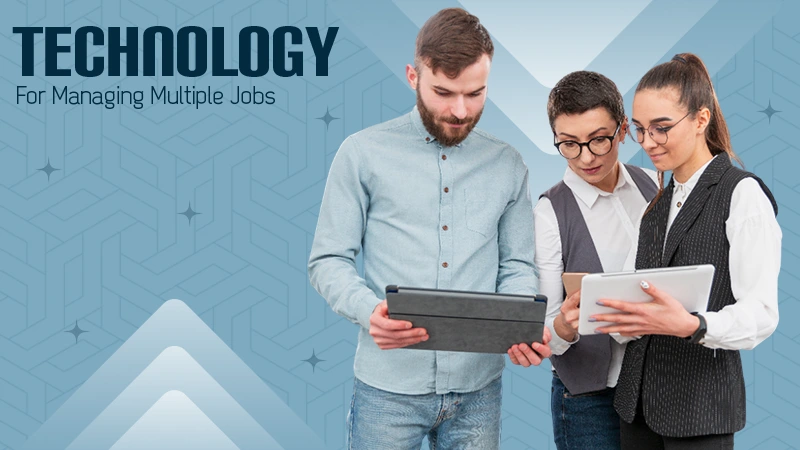 Technology For Managing Multiple Jobs