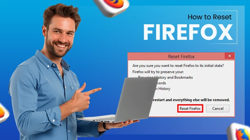How to Reset Firefox