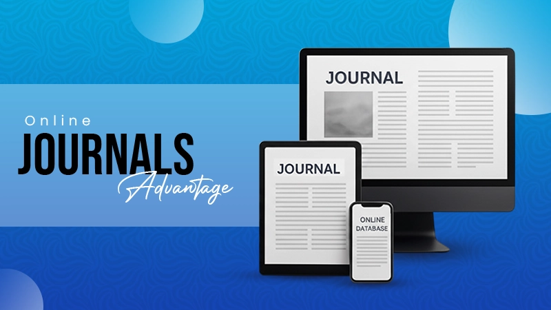 Online Journals Advantage