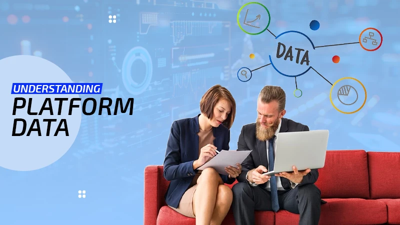 Understanding Platform Data