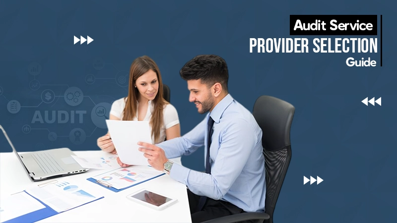 Audit Service Provider Selection Guide