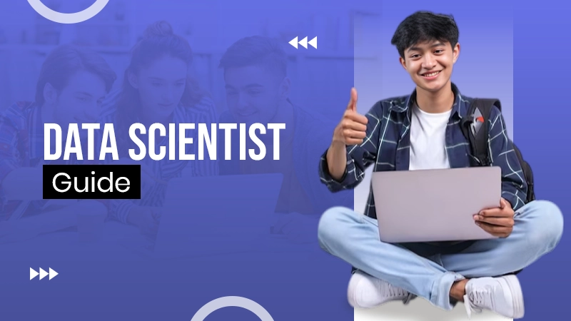 Data Scientist Guide