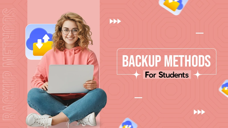 backup methods for students