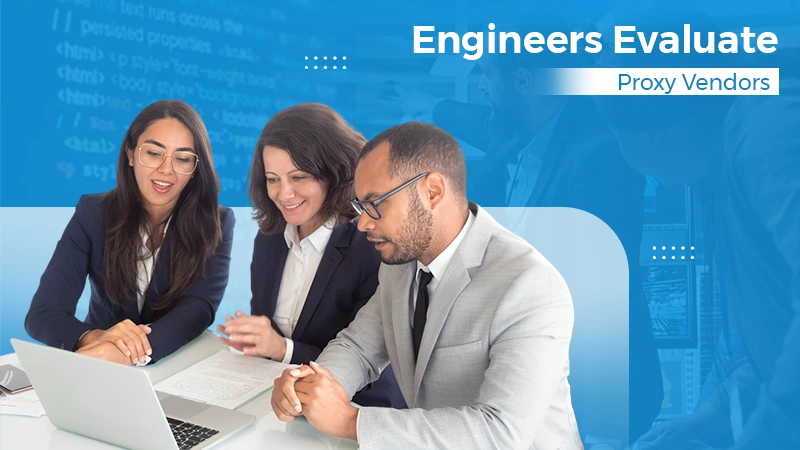 evaluate proxy vendors