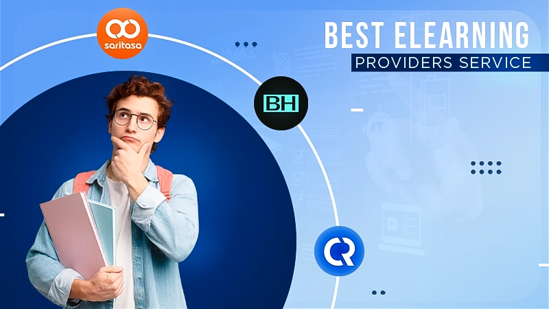 Best 7 eLearning Software Development Service Providers and Tips on How to Choose One