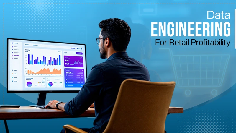Data Engineering and Retail Profitability