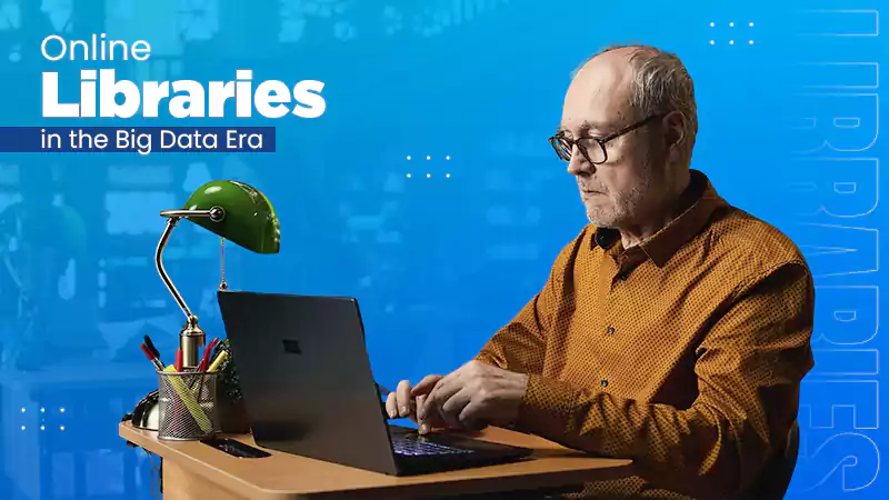 Online Libraries in the Big Data Era